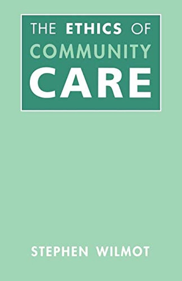Ethics Of Community Care-..