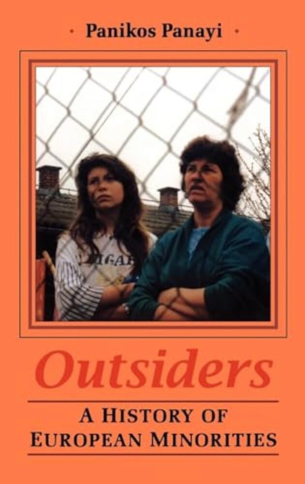 Outsiders: History Of European Minorities-..