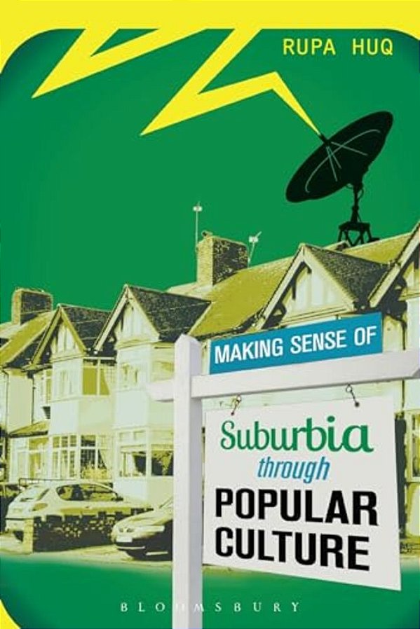 Making Sense Of Suburbia Through Popular Culture-..
