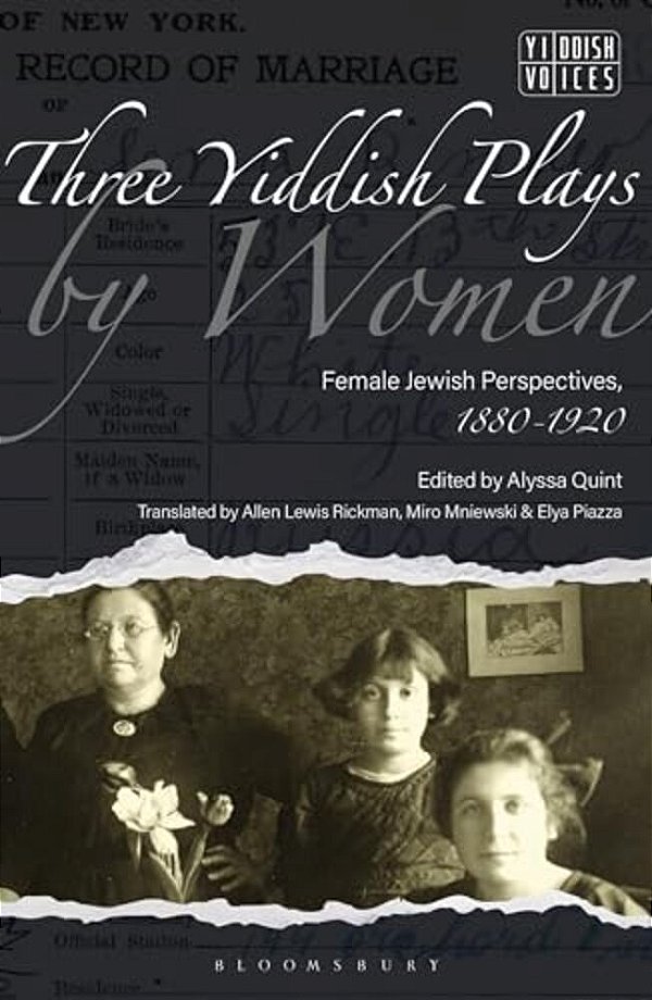 Three Yiddish Plays By Women: Female Jewish Perspectives, 1880-1920-..