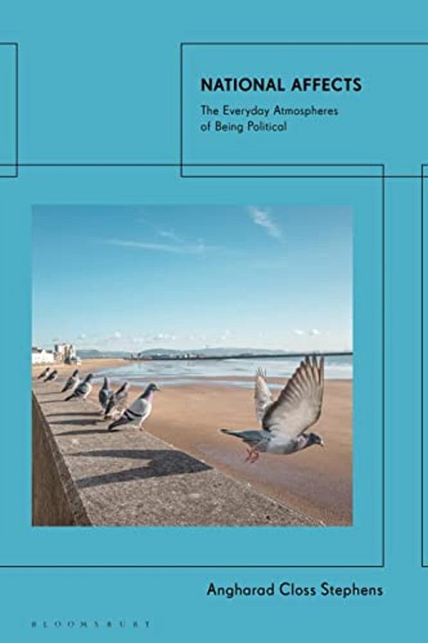 National Affects: The Everyday Atmospheres Of Being Political-..