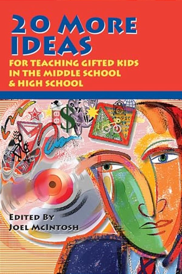 20 More Ideas For Teaching Gifted Kids In The Middle School And High School-..