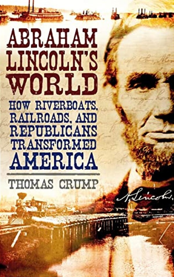Abraham Lincoln's World-..