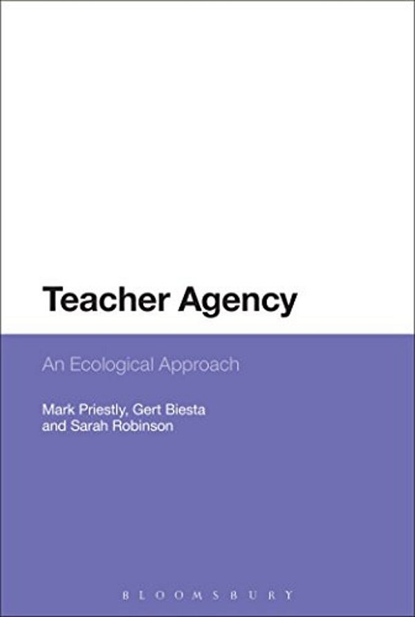 Teacher Agency: An Ecological Approach-..