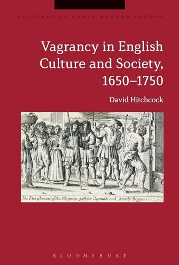 Vagrancy In English Culture And Society, 1650-1750-..