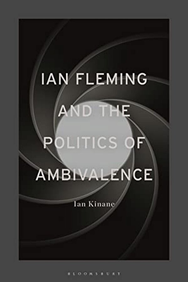 Ian Fleming And The Politics Of Ambivalence-..