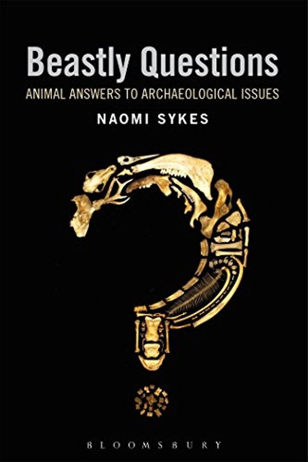 Beastly Questions: Animal Answers To Archaeological Issues-..