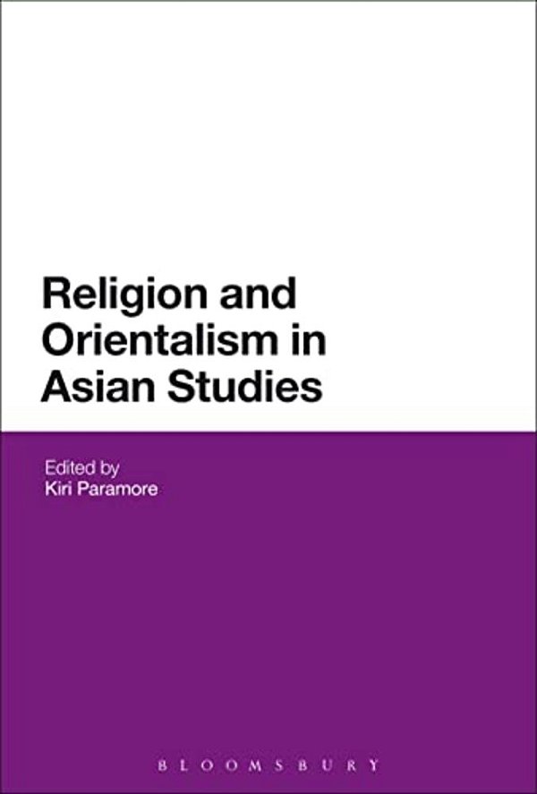 Religion And Orientalism In Asian Studies-..