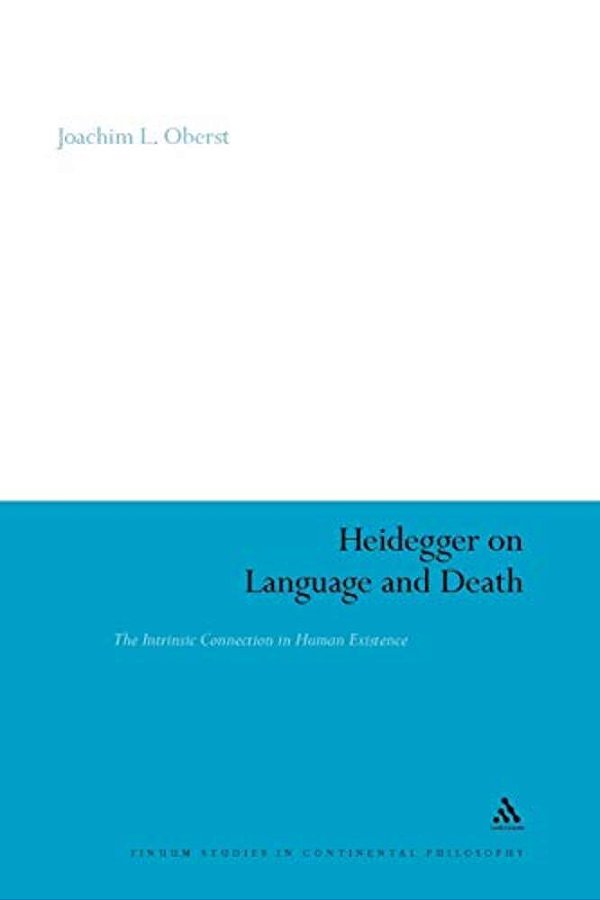 Heidegger On Language And Death: The Intrinsic Connection In Human Existence-..