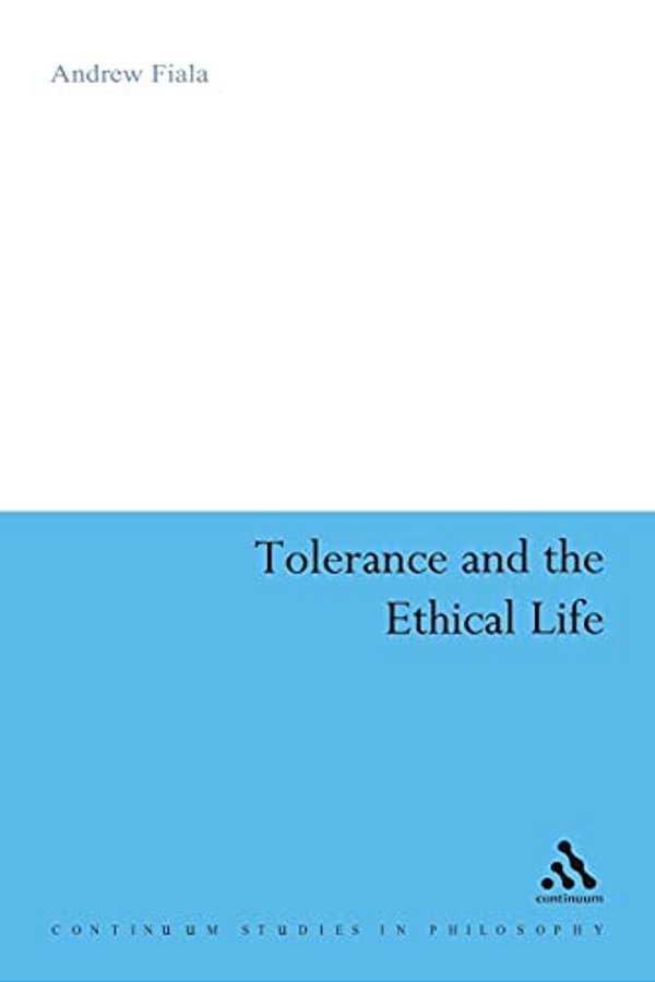 Tolerance And The Ethical Life-..