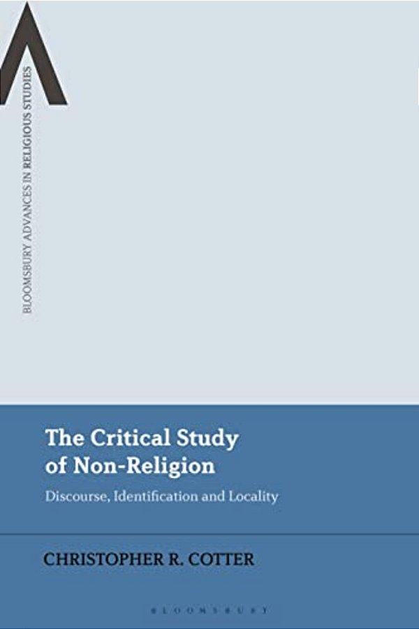 The Critical Study Of Non-Religion: Discourse, Identification And Locality-..