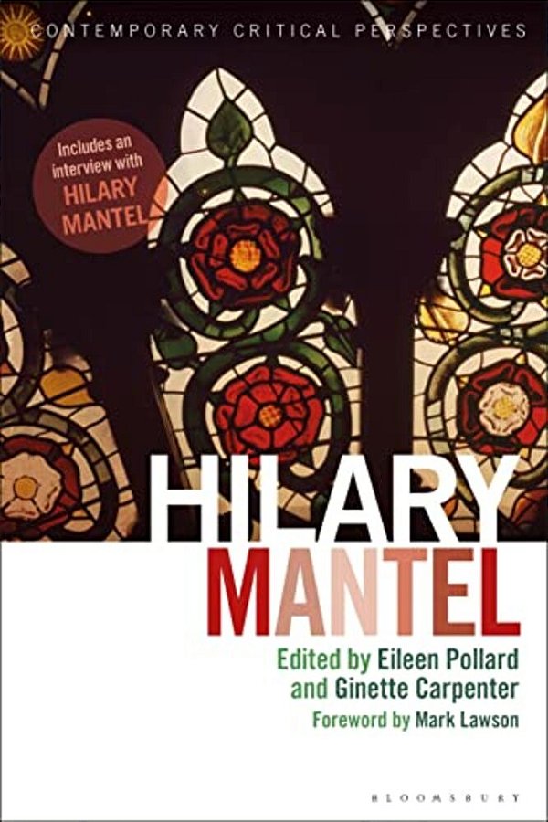 Hilary Mantel: Contemporary Critical Perspectives-..