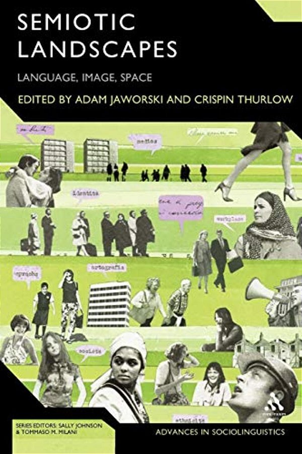 Semiotic Landscapes: Language, Image, Space-..