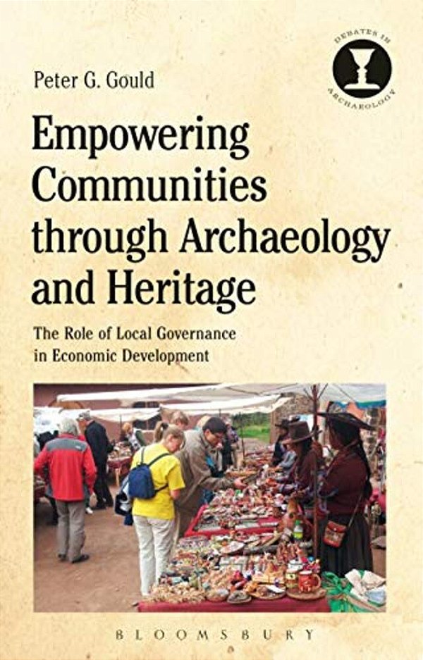 Empowering Communities Through Archaeology And Heritage: The Role Of Local Governance In Economic Development-..