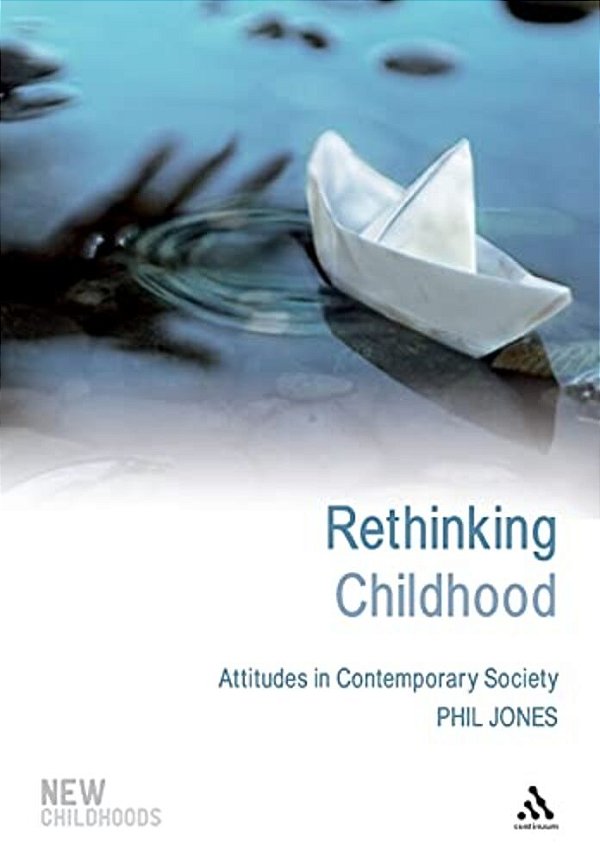 Rethinking Childhood-..
