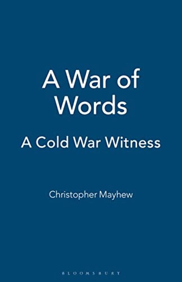A War Of Words: A Cold War Witness-..