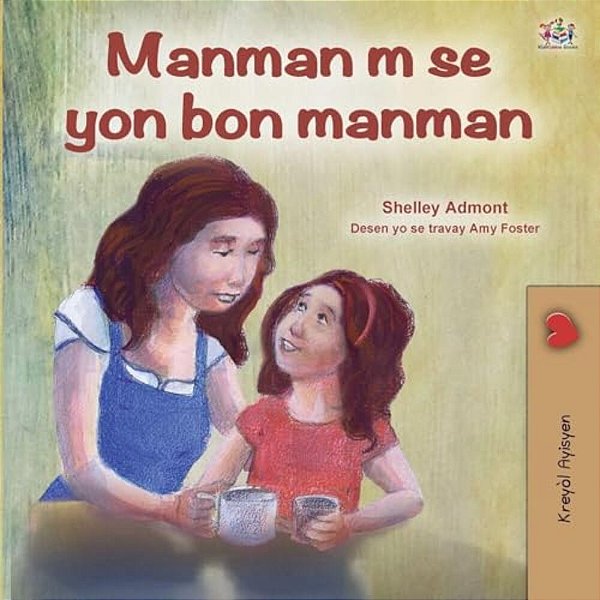 My Mom Is Awesome (Haitian Creole Children's Book)-..