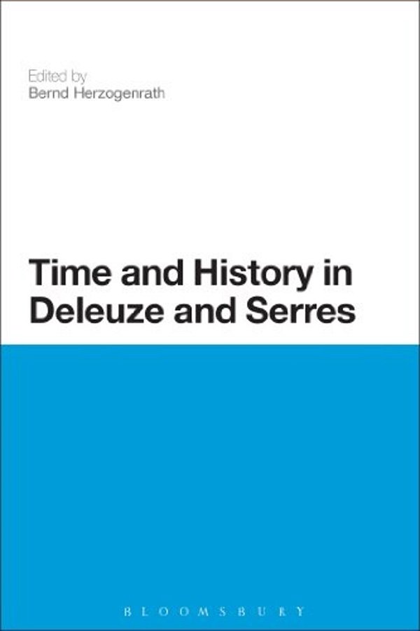 Time And History In Deleuze And Serres-..