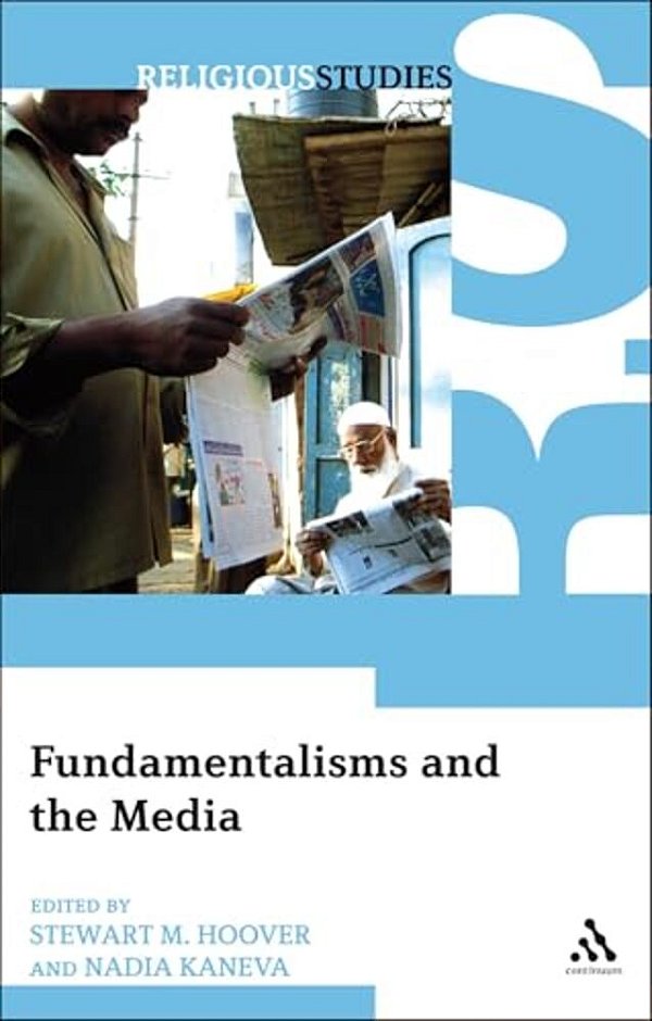 Fundamentalisms And The Media-..