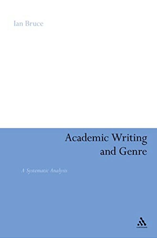 Academic Writing And Genre: A Systematic Analysis-..