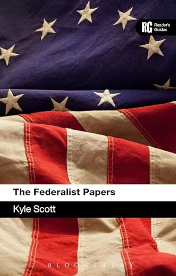 The Federalist Papers A Reader's Guide-..