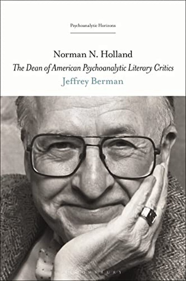 Norman N. Holland: The Dean Of American Psychoanalytic Literary Critics-..