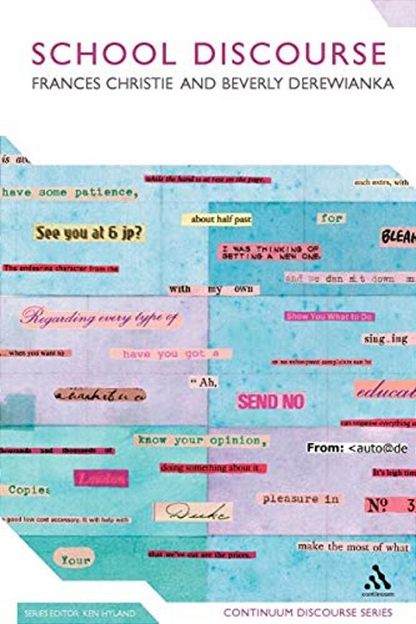 School Discourse: Learning To Write Across The Years Of Schooling-..