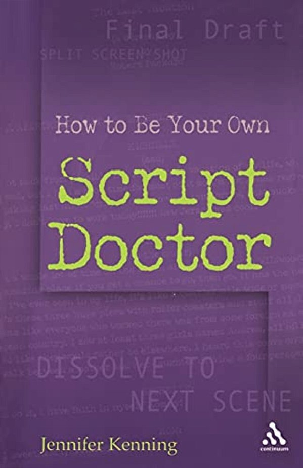 How To Be Your Own Script Doctor-..