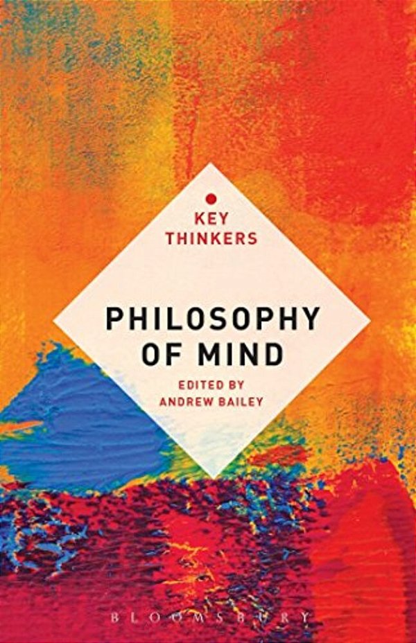 Philosophy Of Mind: The Key Thinkers-..