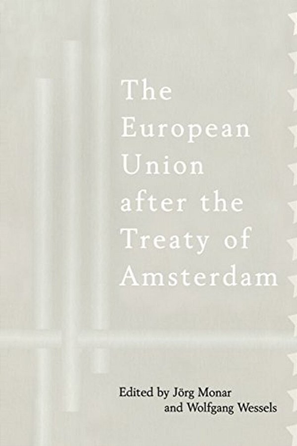 European Union After The Treaty Of Amsterdam-..