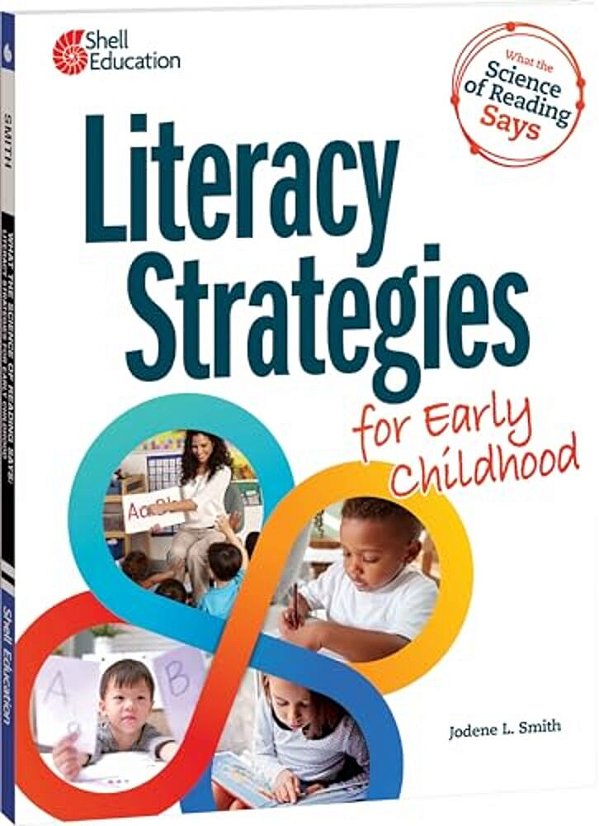 What The Science Of Reading Says: Literacy Strategies For Early Childhood-..
