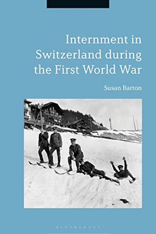 Internment In Switzerland During The First World War-..