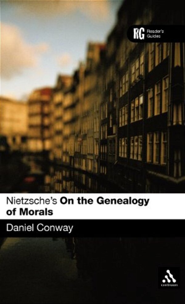 Nietzsche's 'On The Genealogy Of Morals': A Reader's Guide-..