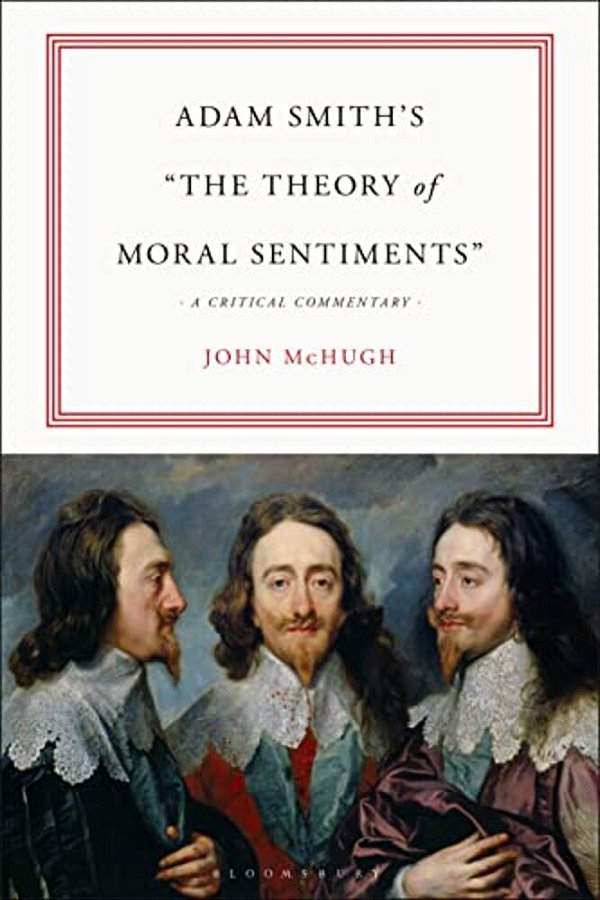 Adam Smith's "The Theory Of Moral Sentiments": A Critical Commentary-..