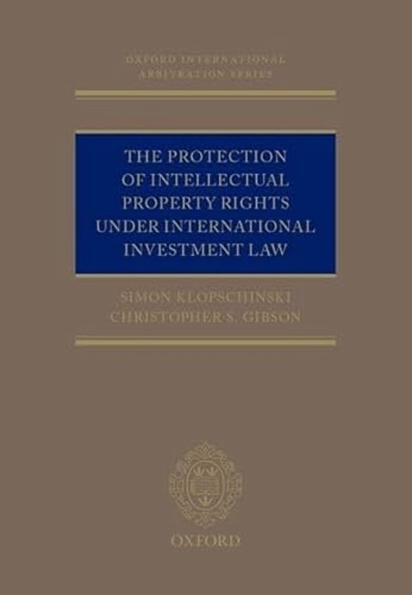 Protection Of Intellectual Property Rights Under International Investment Law-..