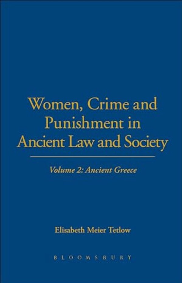 Women, Crime And Punishment In Ancient Law And Society-..