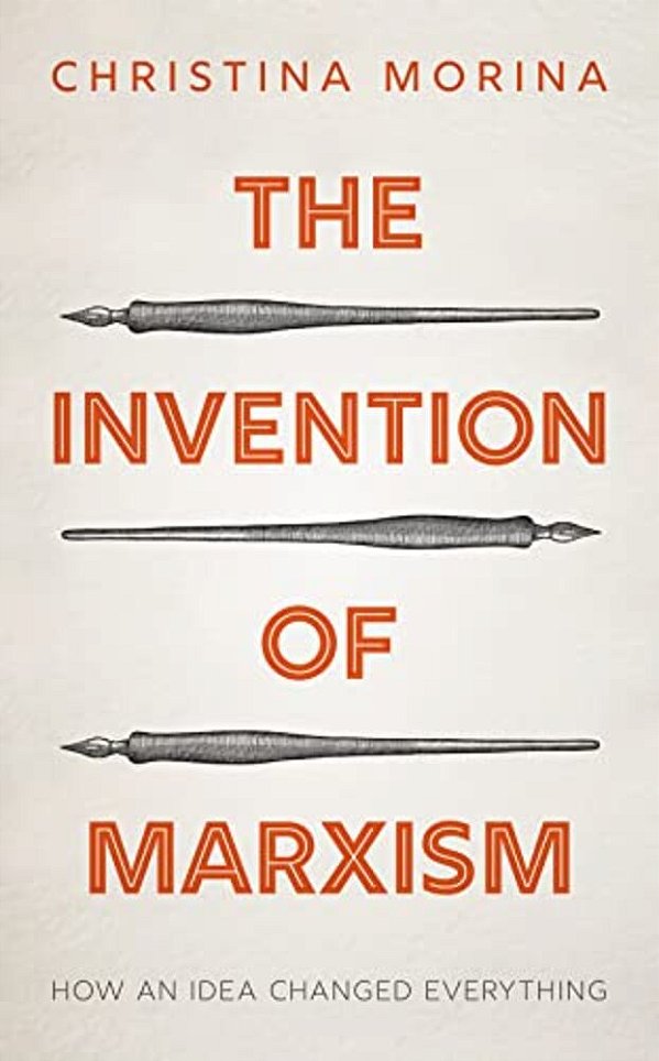 Invention Of Marxism: How An Idea Changed Everything-..