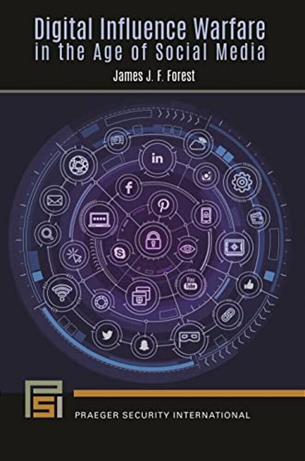 Digital Influence Warfare In The Age Of Social Media-..