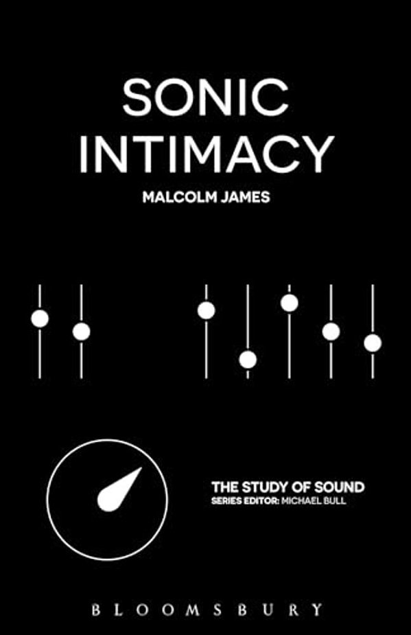 Sonic Intimacy: Reggae Sound Systems, Jungle Pirate Radio And Grime Youtube Music Videos-..