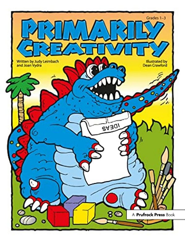 Primarily Creativity: Grades 1-3-..