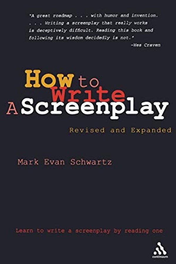 How To Write: A Screenplay: Revised And Expanded Edition-..