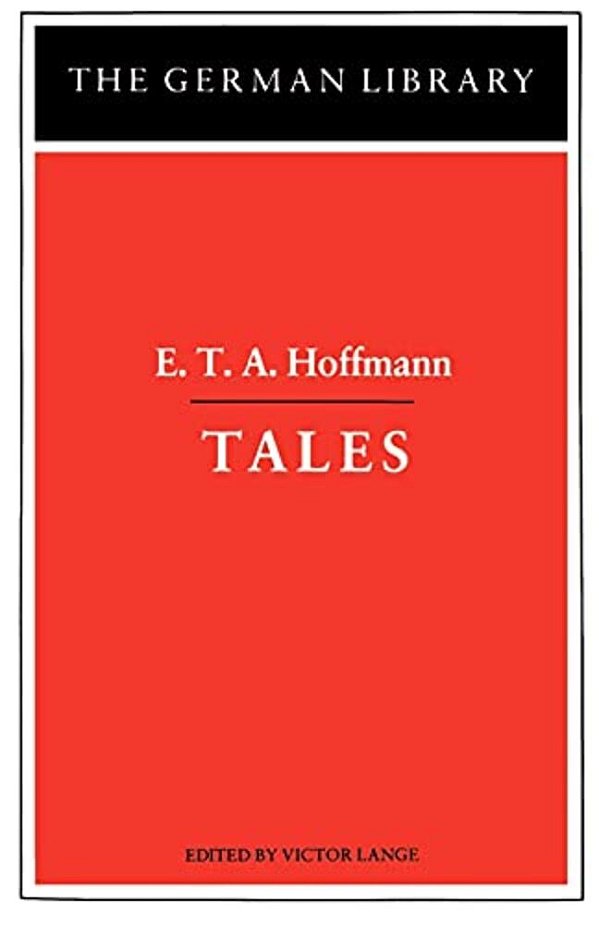 Tales: E. T. A. Hoffmann-..