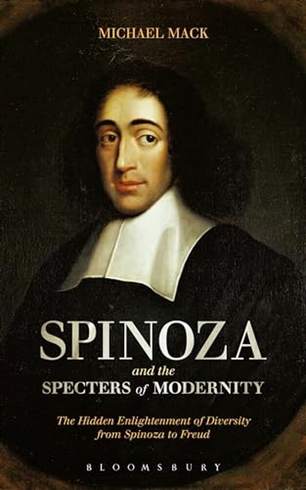 Spinoza And The Specters Of Modernity-..