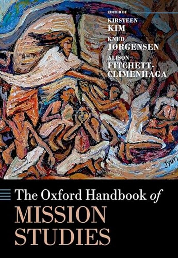 Oxford Handbook Of Mission Studies-..