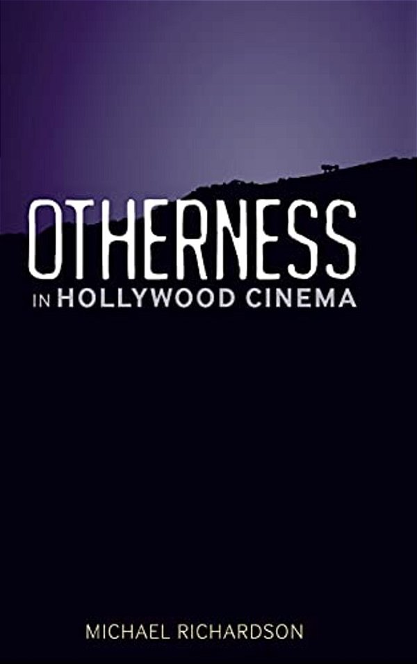 Otherness In Hollywood Cinema-..