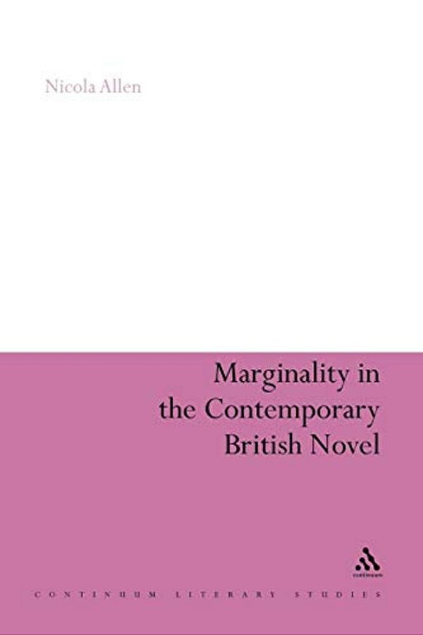 Marginality In The Contemporary British Novel-..