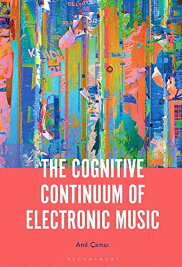 The Cognitive Continuum Of Electronic Music-..