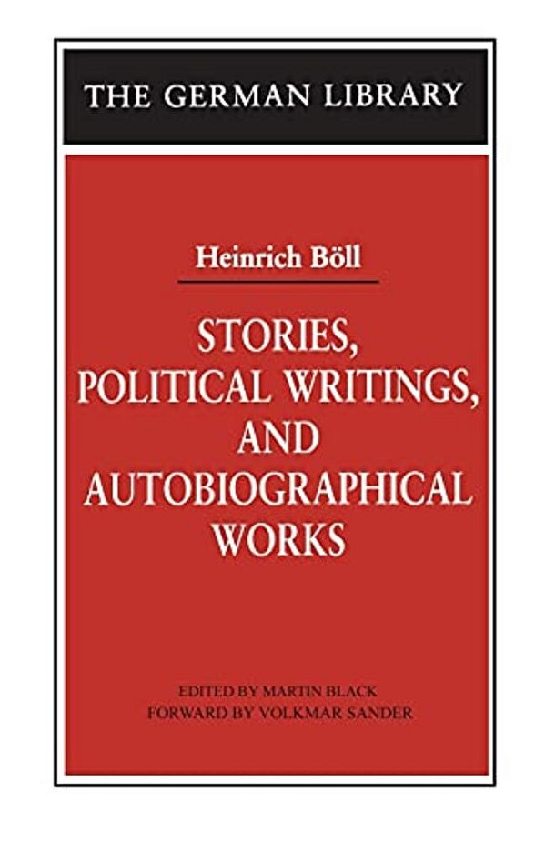 Stories, Political Writings, And Autobiographical Works-..