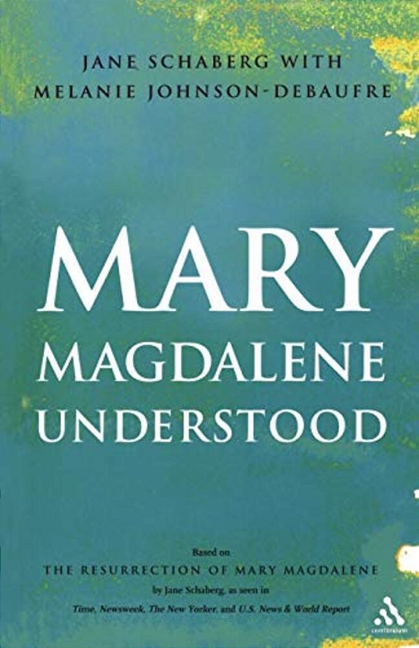 Mary Magdalene Understood-..