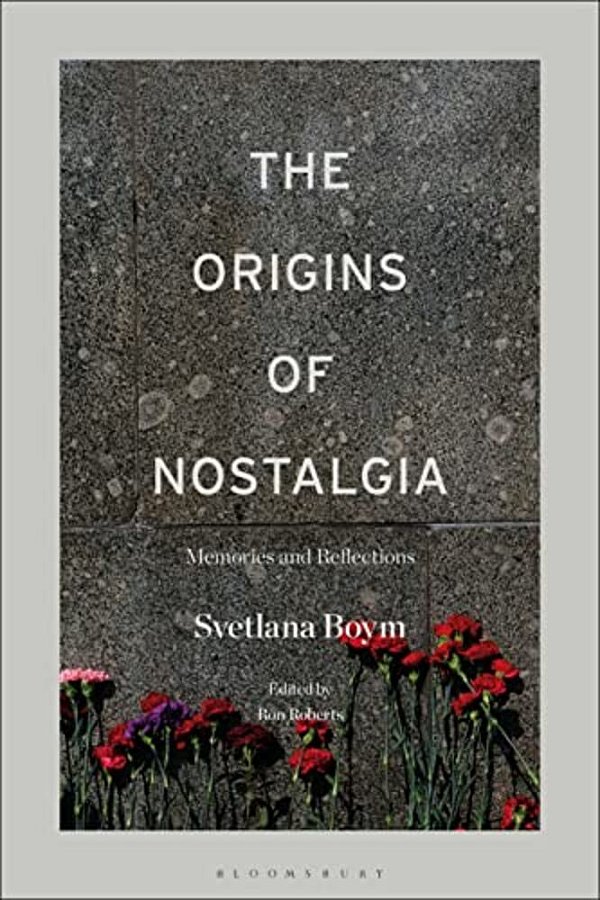 The Origins Of Nostalgia: Memories And Reflections-..